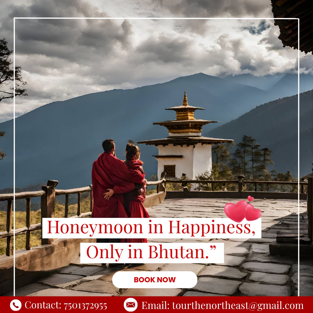 Honeymoon tour in bhutan.